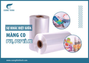 màng co PVC, POF và PE