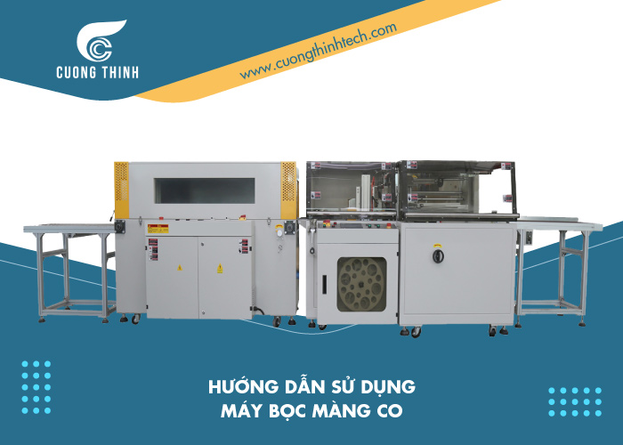 Hướng dẫn sử dụng máy bọc màng co
