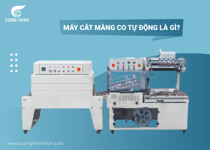 máy cắt màng co tự động