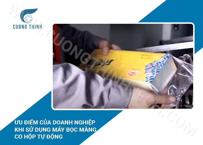 Ưu điểm của doanh nghiệp khi sử dụng máy bọc màng co hộp tự động