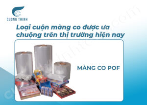Phân loại các Cuộn màng co phổ biến nhất hiện nay