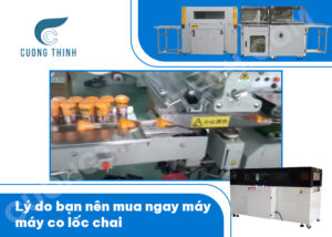 Lý do bạn nên mua ngay máy máy co lốc chai