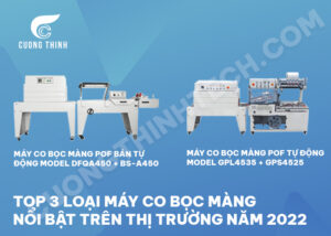 top 3 máy bọc màng co bán chạy nhất năm 2022