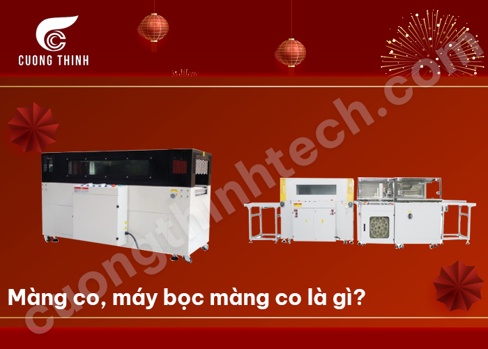 Màng co, máy bọc màng co là gì?