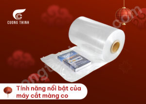 Tính năng nổi bật của máy cắt màng co