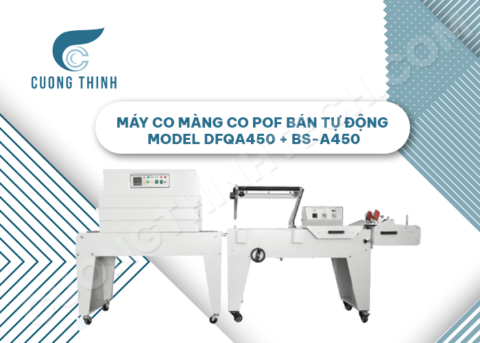 Máy co màng co POF bán tự động MODEL DFQA450 + BS-A450