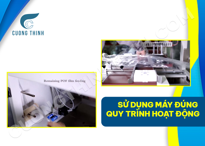 Sử dụng máy đúng quy trình hoạt động
