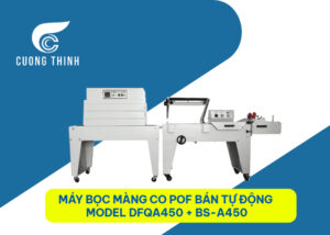 Máy bọc màng co POF bán tự động MODEL DFQA450 + BS-A450