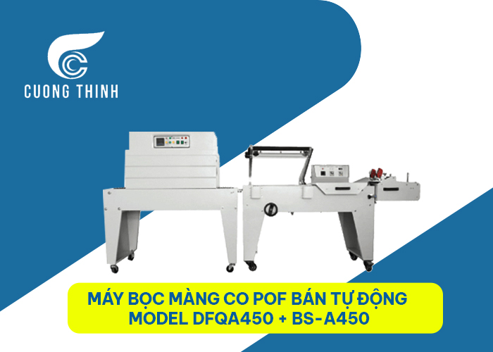 Máy bọc màng co POF bán tự động MODEL DFQA450 + BS-A450