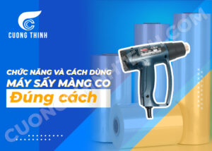 cách sử dụng máy sấy màng co