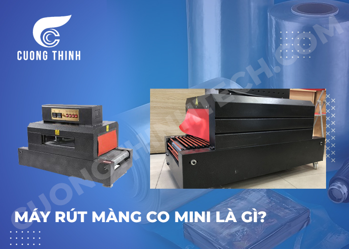 máy rút màng co mini là gì