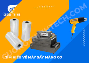 Tìm hiểu về máy sấy màng co