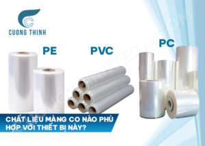 Chất liệu màng co nào phù hợp với thiết bị này?