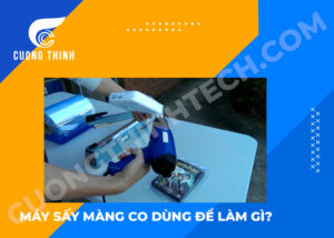 Máy sấy màng co dùng để làm gì?