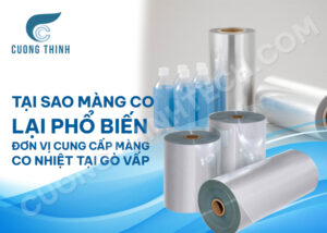 Tại sao màng co lại phổ biến - Đơn vị cung cấp màng co nhiệt tại Gò Vấp