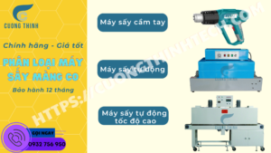 Phân loại máy sấy màng co tại Cường Thịnh