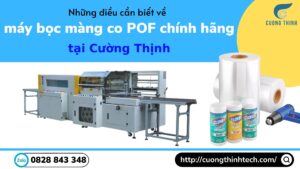 Những điều cần biết về máy bọc màng co POF