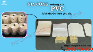Gia công màng co PVC theo yêu cầu