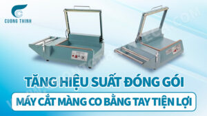 máy cắt màng co bằng tay