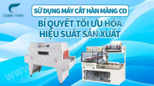 máy cắt hàn màng co