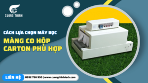 máy bọc màng co hộp carton