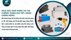 Máy khò màng co loại nào tốt