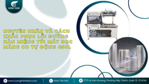 lỗi đường hàn miệng túi máy bọc màng co tự động 450L