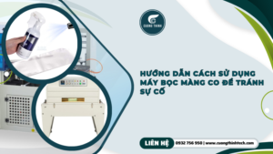 Hướng dẫn dùng máy bọc màng co nhiệt