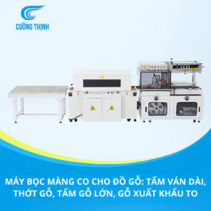 máy bọc màng co cho đồ gỗ tấm ván dài