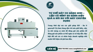 Tự chế máy co màng mini