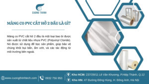 màng co pvc cắt hở 2 đầu