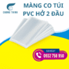màng co túi PVC cắt hở 2 đầu