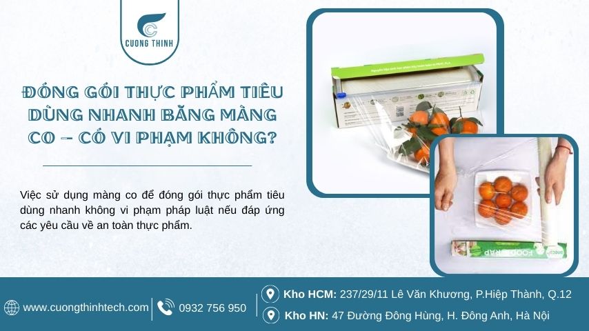Đóng gói thực phẩm tiêu dùng nhanh bằng màng co