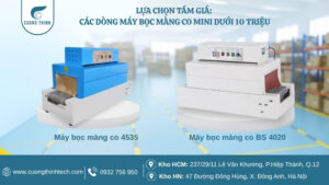 Máy bọc màng co mini giá dưới 10 triệu