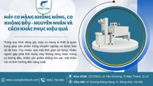 Máy co màng không nóng, co không đều