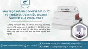 Máy bọc màng co mini giá dưới 10 triệu