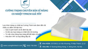 Bán sỉ màng co nhiệt tphcm - Cường Thịnh chuyên bán sỉ màng co nhiệt TPHCM giá tốt