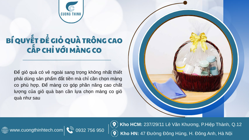 Màng co giỏ quà - Bí quyết để giỏ quà trông cao cấp chỉ với màng co