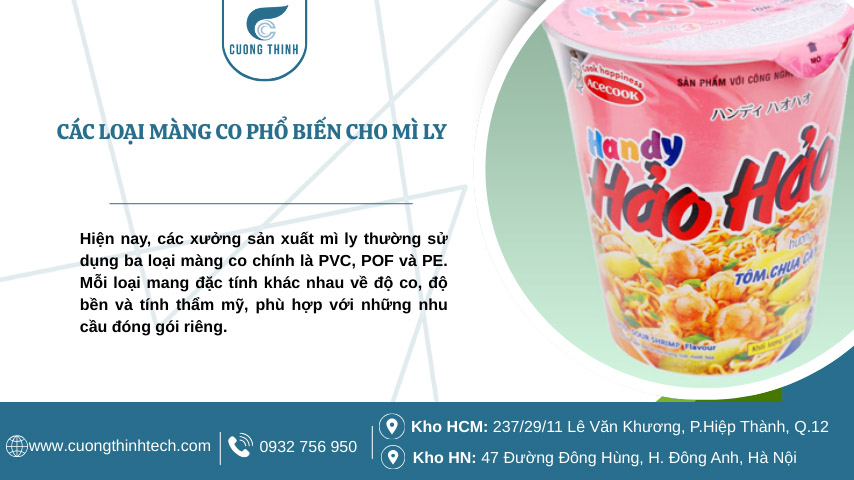 Màng co mỳ ly - Mỗi loại mang đặc tính khác nhau về độ co, độ bền và tính thẩm mỹ, phù hợp với những nhu cầu đóng gói riêng.