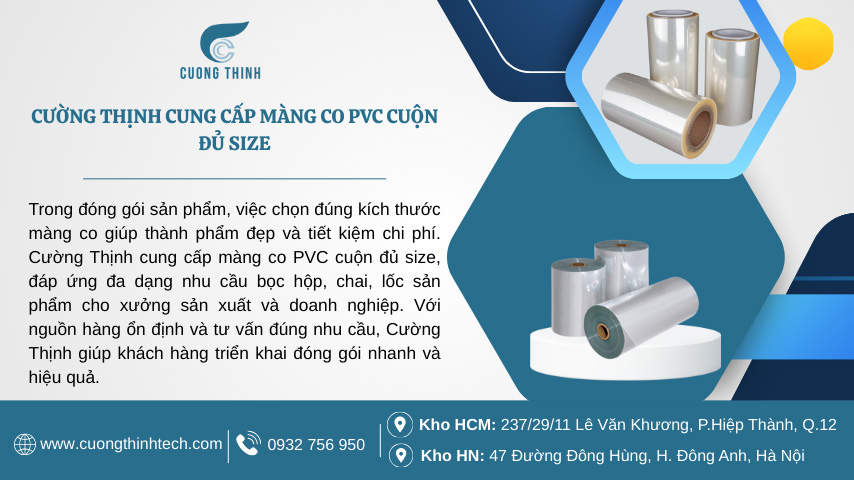 Cường Thịnh cung cấp màng co PVC cuộn đủ size 