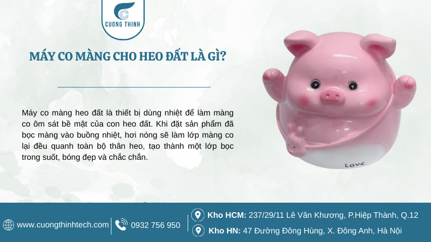 Máy co màng heo đất là gì?