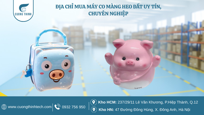 Máy co màng heo đất - Cường Thịnh Tech - Địa chỉ mua máy co màng heo đất uy tín, chuyên nghiệp