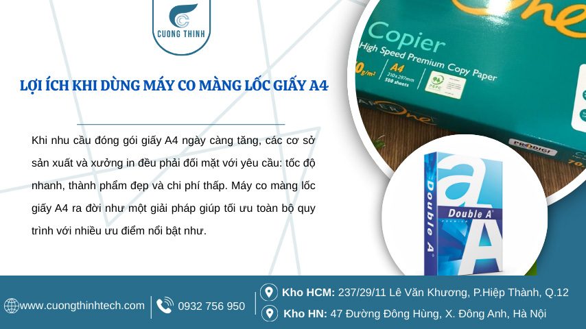 Máy co màng lốc giấy A4 - Máy co màng lốc giấy A4 ra đời như một giải pháp giúp tối ưu toàn bộ quy trình với nhiều ưu điểm nổi bật
