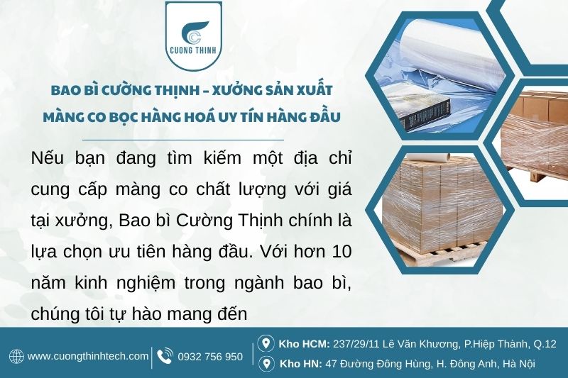 Bao bì Cường Thịnh – Xưởng sản xuất màng co bọc hàng hoá uy tín hàng đầu