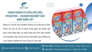 Chọn màng co của lốc sữa Ovaltine – Doanh nghiệp cần biết điều gì?