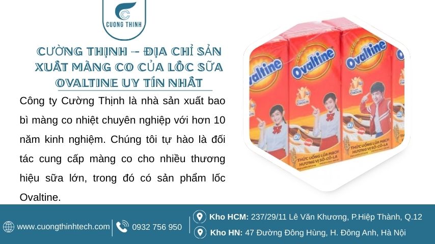 Cường Thịnh – Địa chỉ sản xuất màng co của lốc sữa Ovaltine uy tín nhất
