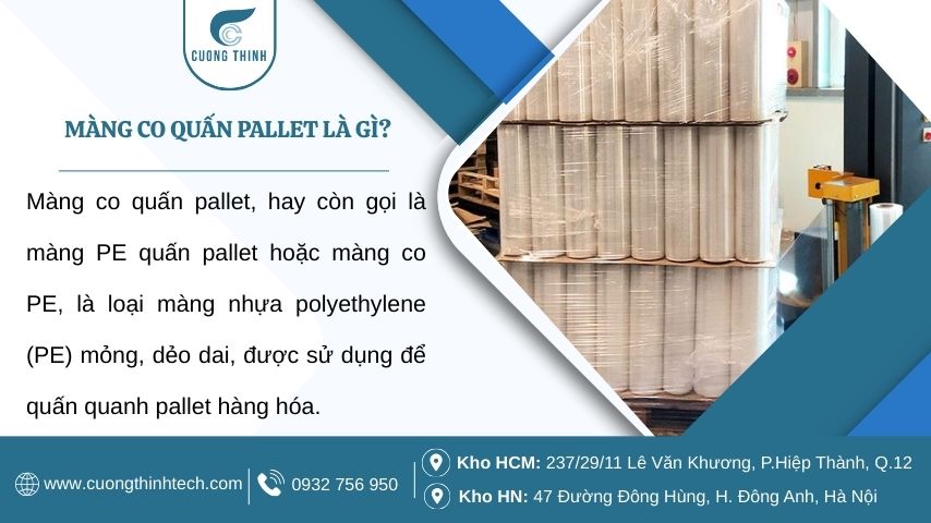 Màng co quấn pallet giúp cố định hàng hóa chắc chắn, ngăn ngừa đổ vỡ trong quá trình vận chuyển và lưu kho.