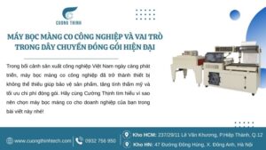 Máy bọc màng co công nghiệp và vai trò trong dây chuyền đóng gói hiện đại