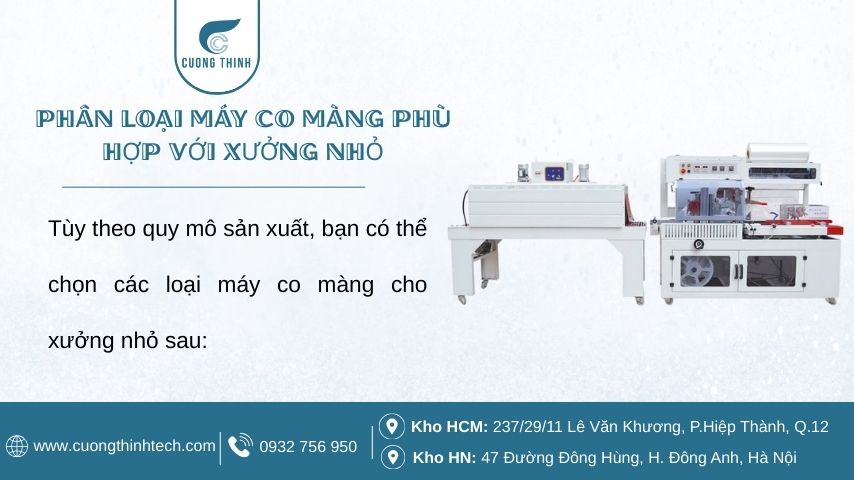 Phân loại máy co màng phù hợp với xưởng nhỏ