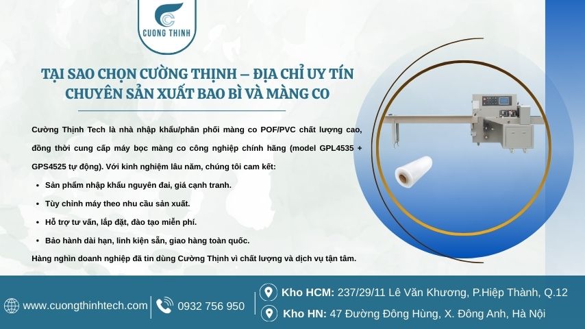Máy bọc màng co công nghiệp - Hàng nghìn doanh nghiệp đã tin dùng Cường Thịnh vì chất lượng và dịch vụ tận tâm.